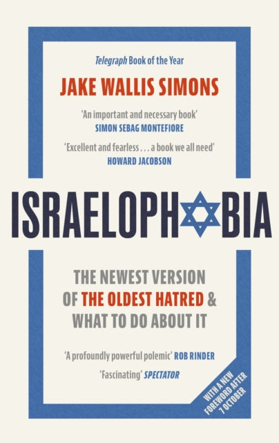 Israelophobia: The Newest Version of the Oldest Hatred and What To Do About It