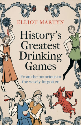 The Handbook of Historical Drinking Games