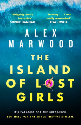 The Island of Lost Girls: A gripping thriller about extreme wealth, lost girls and dark secrets