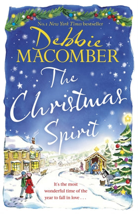 The Christmas Spirit: the most heart-warming festive romance to get cosy with this winter, from the New York Times bestseller