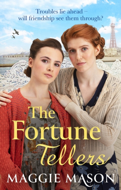 The Fortune Tellers: the BRAND NEW heart-warming and nostalgic wartime family saga