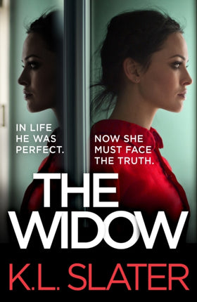 The Widow: An absolutely unputdownable and gripping psychological thriller