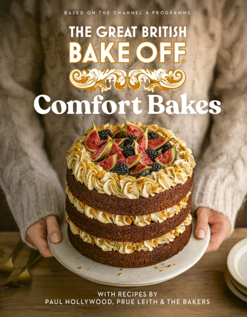 The Great British Bake Off Comfort Bakes