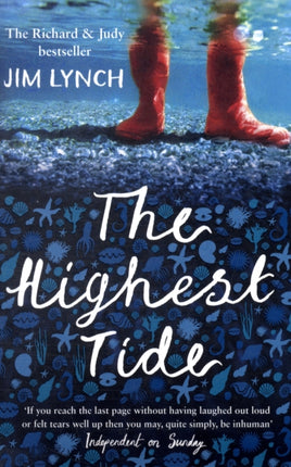 The Highest Tide: The Richard & Judy Book Club Pick