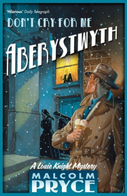 Dont Cry for Me Aberystwyth