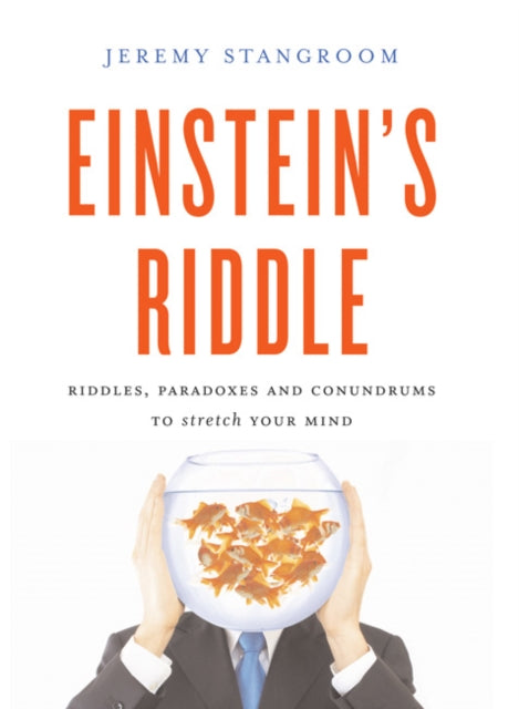 Einstein's Riddle: 50 Riddles, Puzzles, and Conundrums to Stretch Your Mind