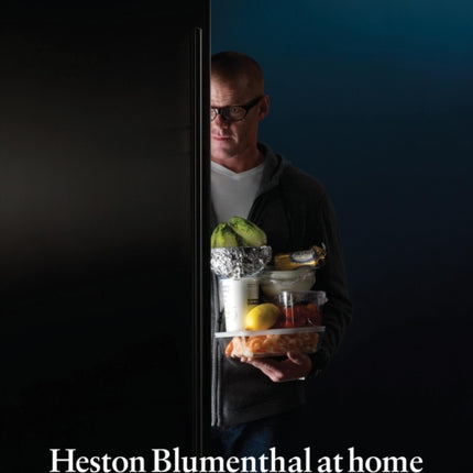 Heston Blumenthal at Home