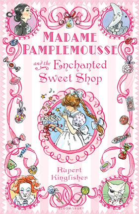 Madame Pamplemousse and the Enchanted Sweet Shop