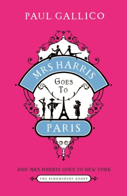 Mrs Harris Goes to Paris: The Adventures of Mrs Harris: AND Mrs Harris Goes to New York