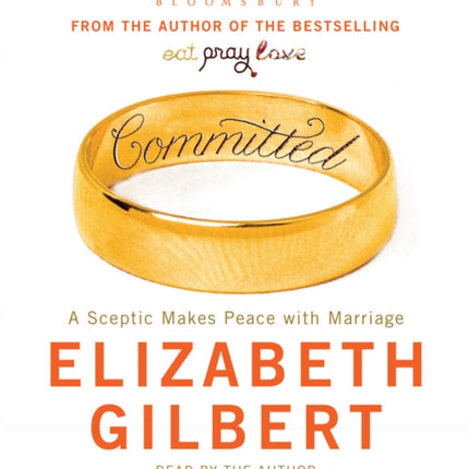 Committed: A Sceptic Makes Peace with Marriage