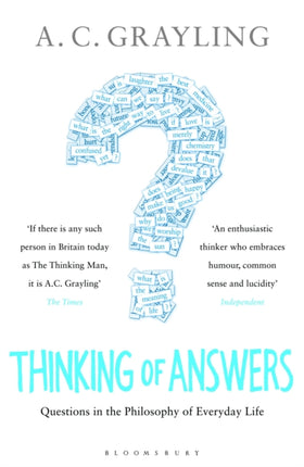 Thinking of Answers: Questions in the Philosophy of Everyday Life