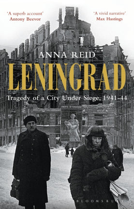 Leningrad: Tragedy of a City under Siege, 1941-44