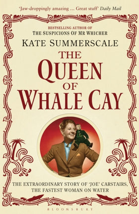 The Queen of Whale Cay: The Extraordinary Story of ‘Joe’ Carstairs, the Fastest Woman on Water