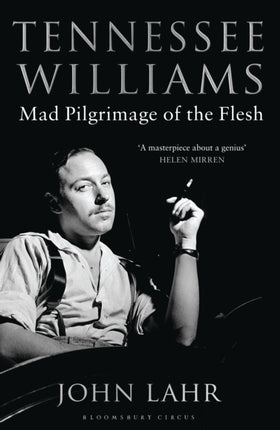 Tennessee Williams: Mad Pilgrimage of the Flesh