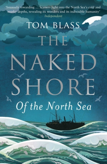 The Naked Shore: Of the North Sea