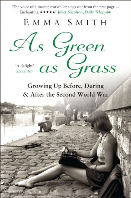 As Green as Grass: Growing Up Before, During & After the Second World War