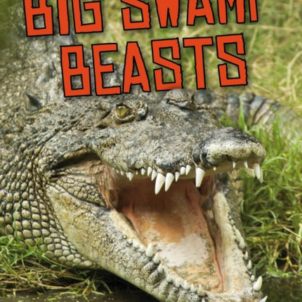 ZSL Big Swamp Beasts