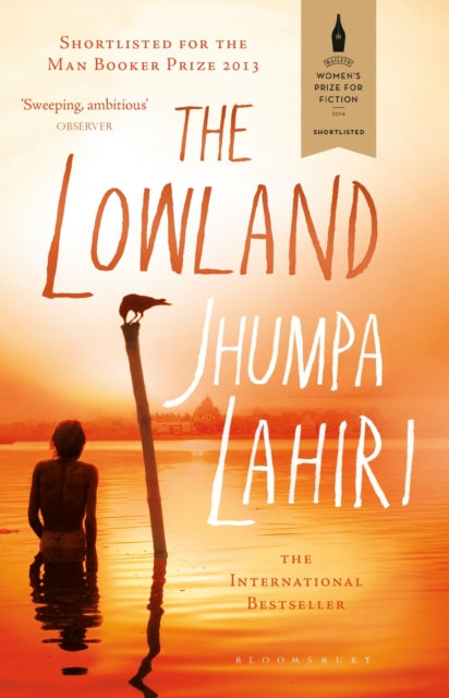 The Lowland: Shortlisted for The Booker Prize and The Women's Prize for Fiction