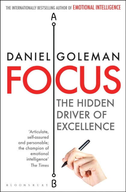 Focus: The Hidden Driver of Excellence