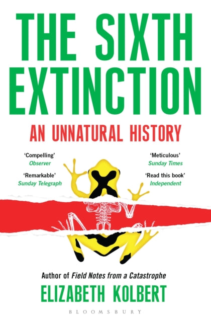 The Sixth Extinction: An Unnatural History