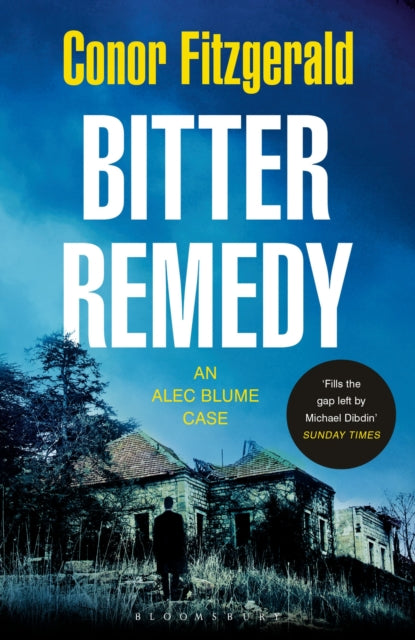 Bitter Remedy: An Alec Blume Case