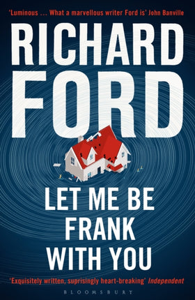 Let Me Be Frank With You: A Frank Bascombe Book