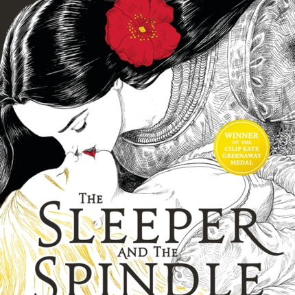 The Sleeper and the Spindle: WINNER OF THE CILIP KATE GREENAWAY MEDAL 2016