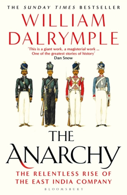 The Anarchy: The Relentless Rise of the East India Company