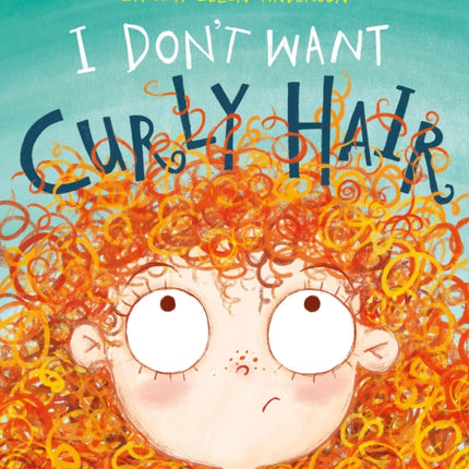 I Don't Want Curly Hair!