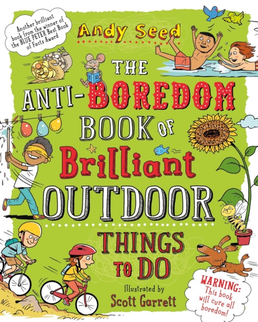 The Anti-boredom Book of Brilliant Outdoor Things To Do