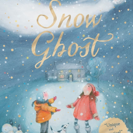 Snow Ghost: The Most Heartwarming Picture Book of the Year