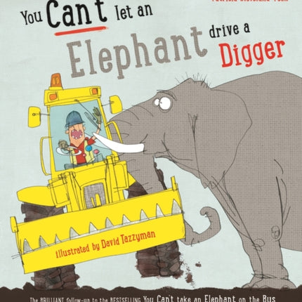 You Can't Let an Elephant Drive a Digger