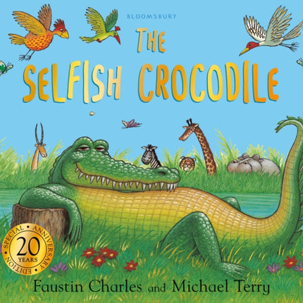 The Selfish Crocodile Anniversary Edition