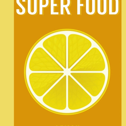 Super Food: Lemon