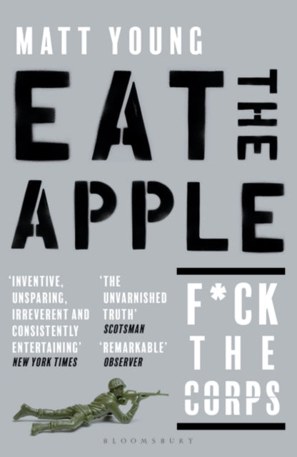 Eat the Apple: the memoirs of an ordinary soldier in the Iraq War