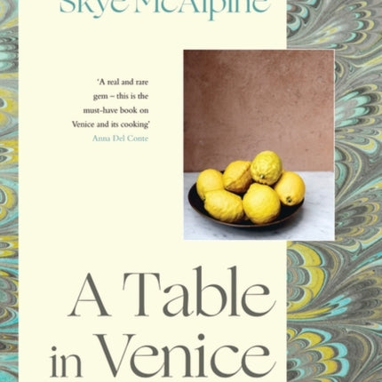 A Table in Venice: Recipes from my home