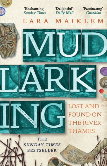 Mudlarking: Lost and Found on the River Thames