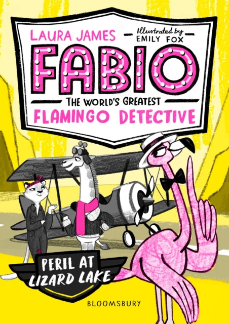 Fabio the World's Greatest Flamingo Detective: Peril at Lizard Lake