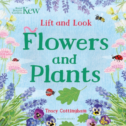 Kew: Lift and Look Flowers and Plants