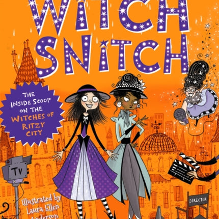 Witch Snitch: The Inside Scoop on the Witches of Ritzy City