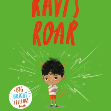 Ravi's Roar: A Big Bright Feelings Book