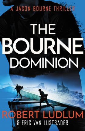 Robert Ludlum's The Bourne Dominion