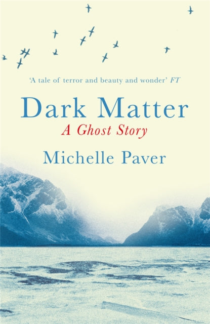 Dark Matter: the gripping ghost story from the author of WAKENHYRST