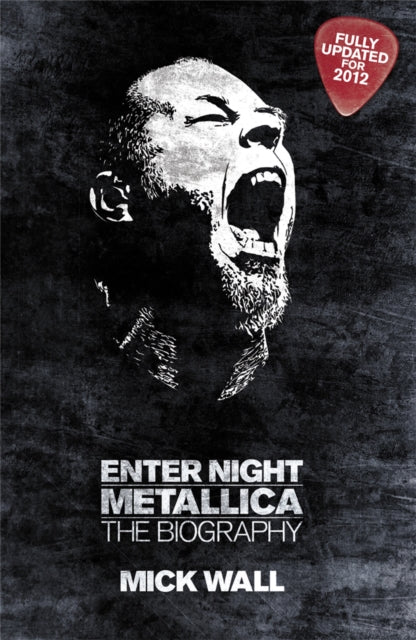 Metallica: Enter Night: The Biography