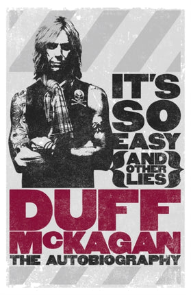 Its So Easy and other lies