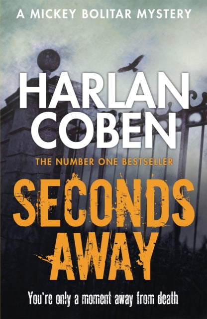 Seconds Away: A gripping thriller from the #1 bestselling creator of hit Netflix show Fool Me Once