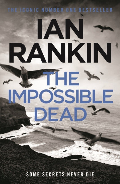 The Impossible Dead: From the iconic #1 bestselling author of A SONG FOR THE DARK TIMES