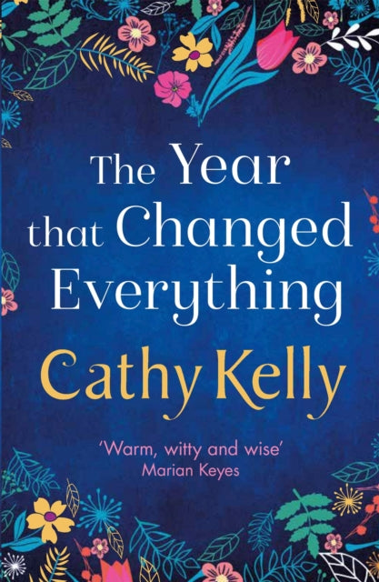 The Year that Changed Everything: A brilliantly uplifting read from the #1 bestseller