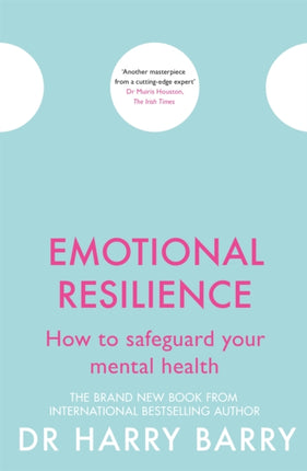 Emotional Resilience: How to safeguard your mental health