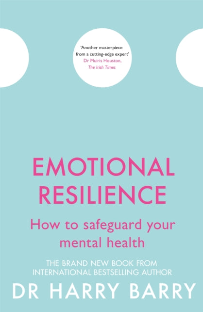 Emotional Resilience: How to safeguard your mental health